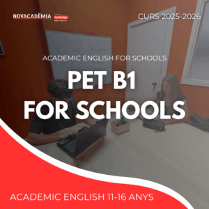 CAMBRIDGE ENGLISH. Curs 25 - 26. PET B1 for Schools. Dilluns 17h00 - 19h00. ESO